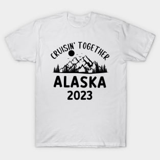 Alaska Cruise - Family Alaska Cruise 2023 T-Shirt